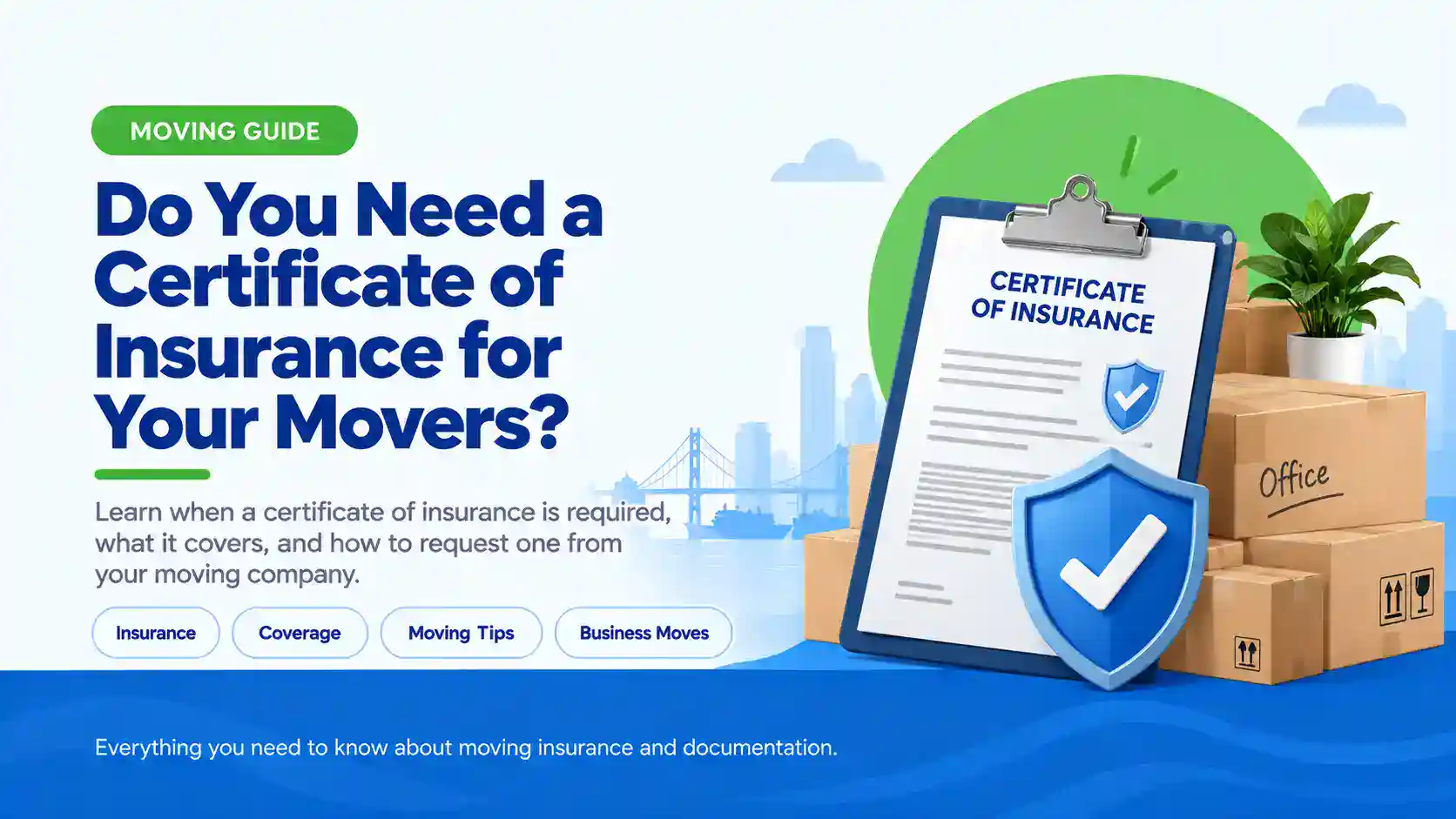 Do You Need a Certificate of Insurance for Your Movers?
